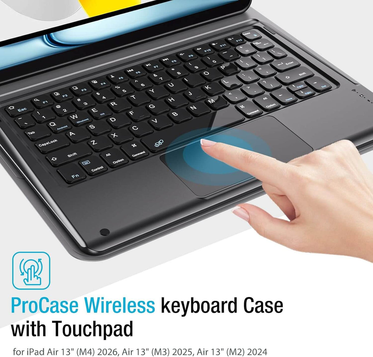 A black wireless keyboard case for iPad Air 13 Inch M4/M3/M2 with a touchpad, shown attached to an iPad. A human hand is touching the touchpad, and text at the bottom reads 'ProCase Wireless keyboard Case with Touchpad for iPad Air 13" (M4) 2026, Air 13" (M3) 2025, Air 13" (M2) 2024'.