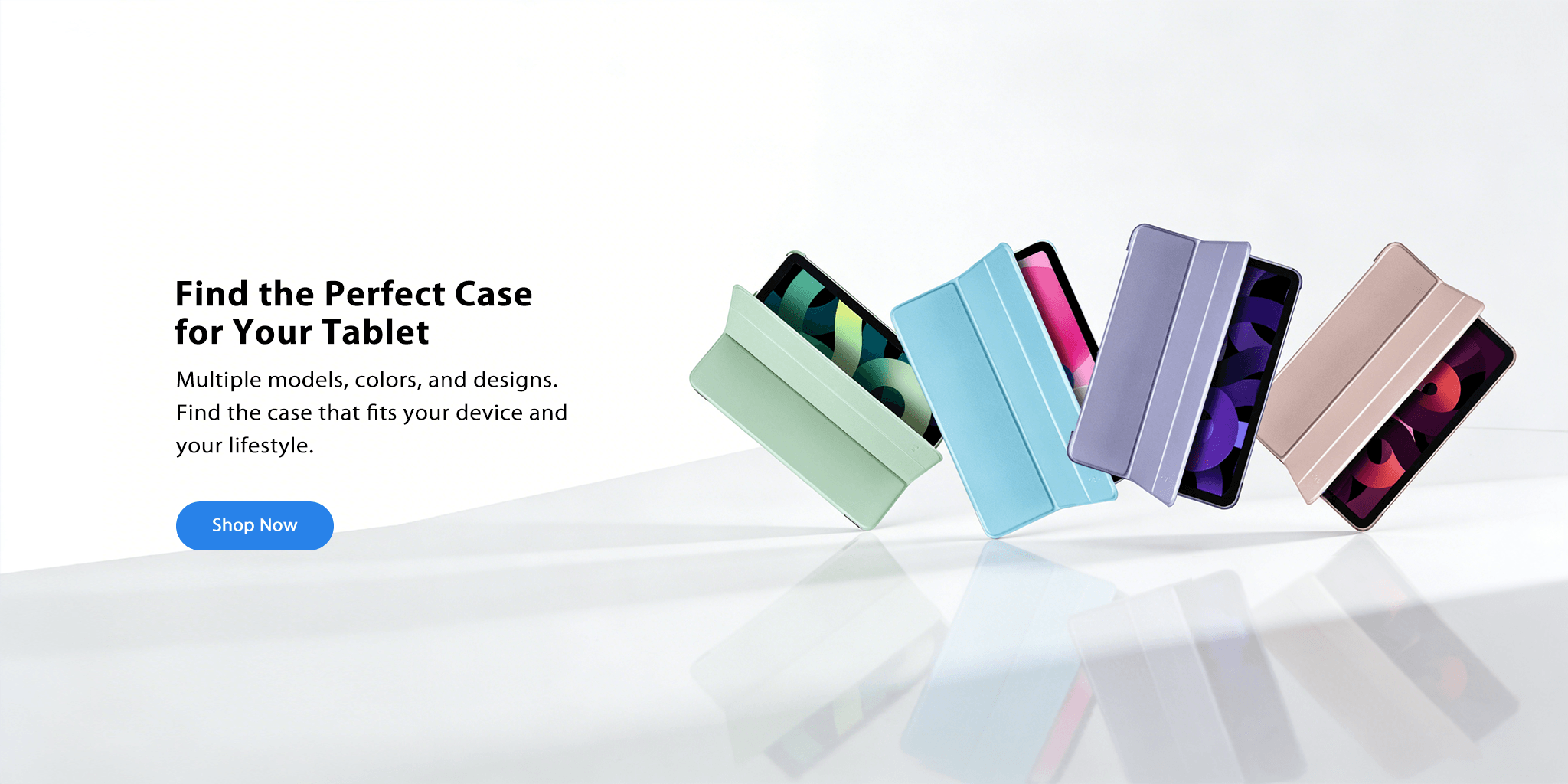 Tablet cases in various colors and designs on a white background with text and a 'Shop Now' button.