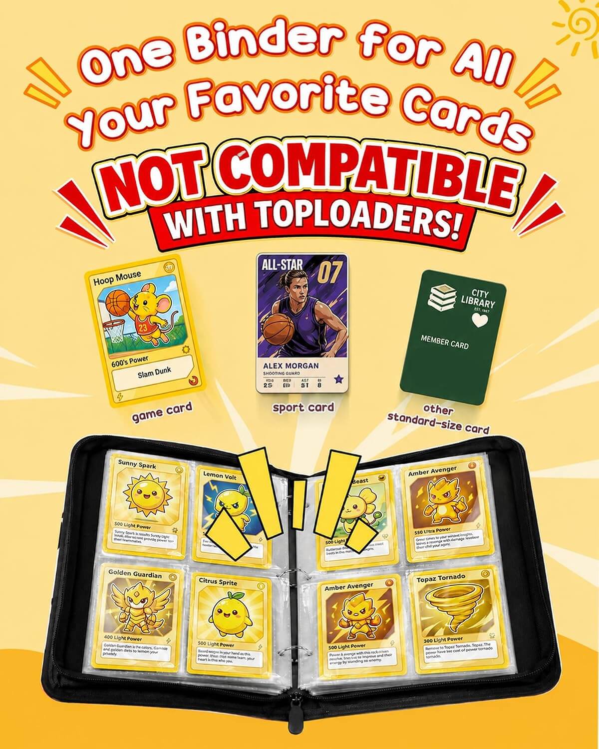 A black binder shown open with sample trading cards inside, surrounded by promotional text reading 'One Binder for All Your Favorite Cards' and 'NOT COMPATIBLE WITH TOPLOADERS!'. The image includes small example cards labeled game card, sport card, and other standalone-size card, on a yellow graphic background.